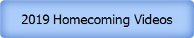 2019 Homecoming Videos
