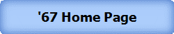 '67 Home Page
