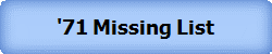 '71 Missing List